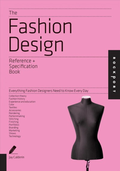 The fashion design : reference and specification book