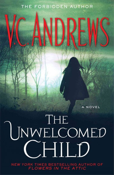 The unwelcomed child / V.C. Andrews.
