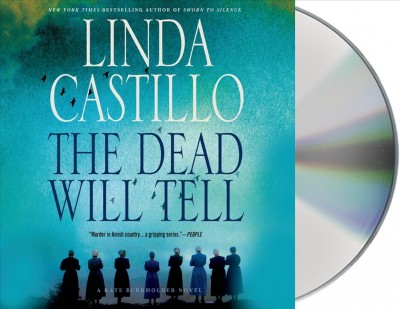 The dead will tell [sound recording] : a Kate Burkholder novel / Linda Castillo.