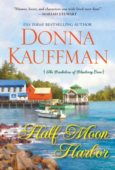 Half Moon Harbor / Donna Kauffman.