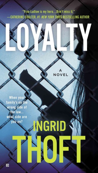 Loyalty / Ingrid Thoft.