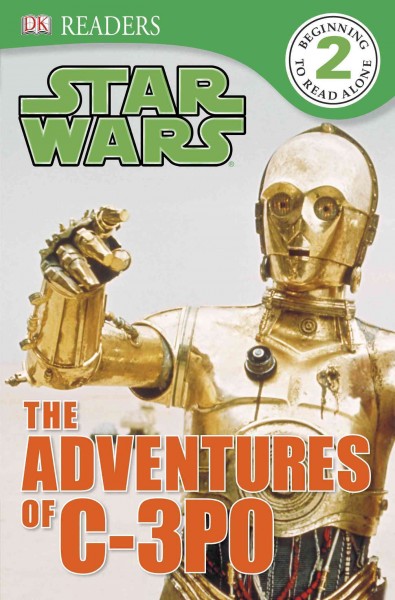 The adventures of C-3PO / written by Shari Last.