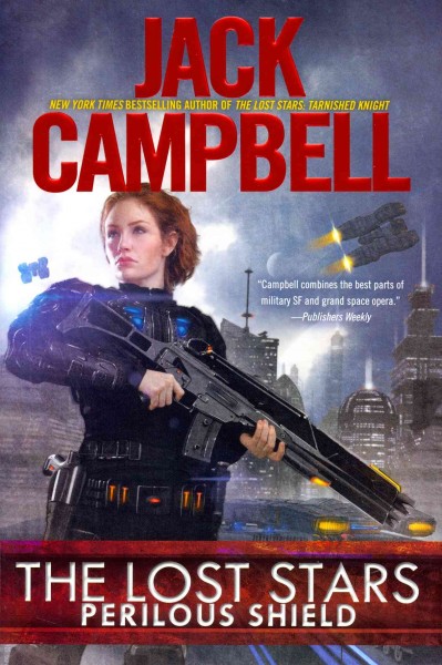 Perilous shield / Jack Campbell.