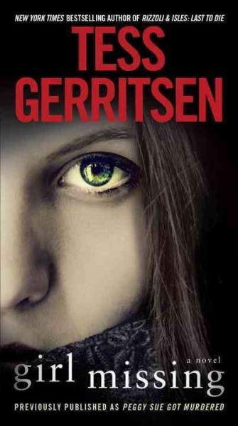 Girl missing : a novel / Tess Gerritsen.