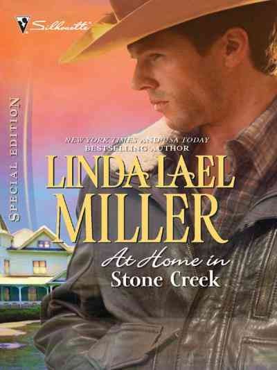 At home in Stone Creek [electronic resource] / Linda Lael Miller.