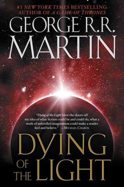 Dying of the light [electronic resource] / George R.R. Martin.
