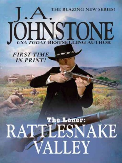 Rattlesnake Valley [electronic resource] / J.A. Johnstone.
