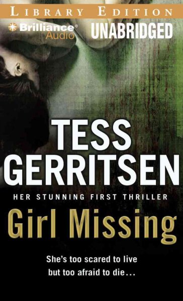 Girl missing / [sound disc] Tess Gerritsen. 