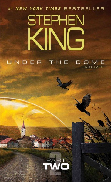 Under the dome. Part two / Stephen King.