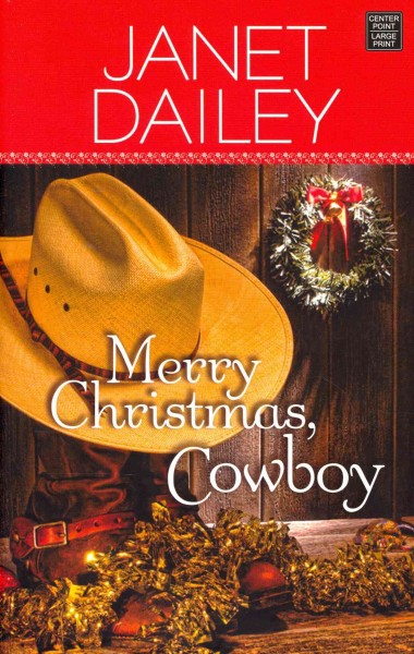 Merry Christmas, Cowboy [large print] / Janet Dailey.