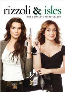 Rizzoli & Isles. The complete third season [videorecording] / Warner Brothers Entertainment.
