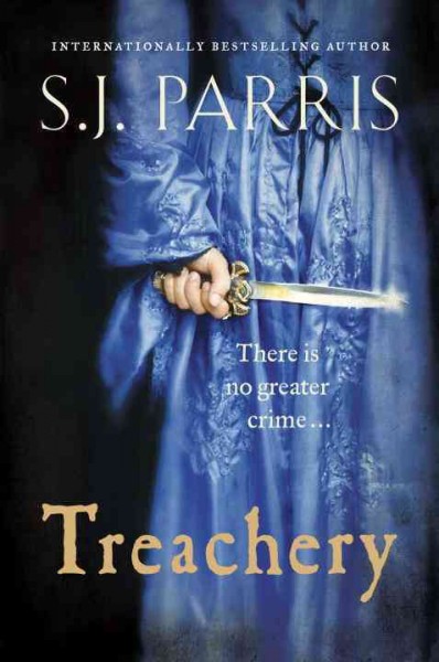 Treachery / S.J. Parris.