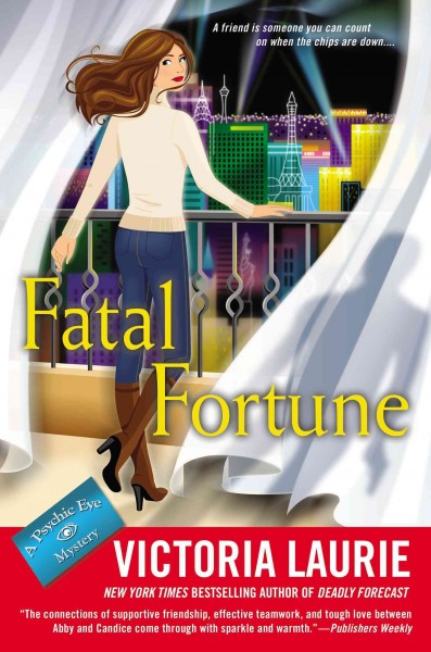 Fatal fortune : a psychic eye mystery / Victoria Laurie.