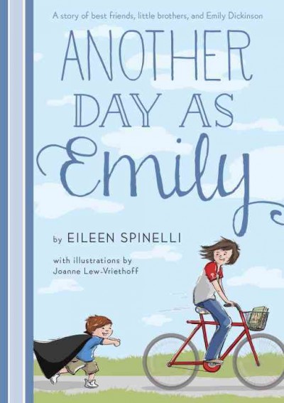 Another day as Emily / Eileen Spinelli ; illustrated by Joanne Lew-Vriethoff.