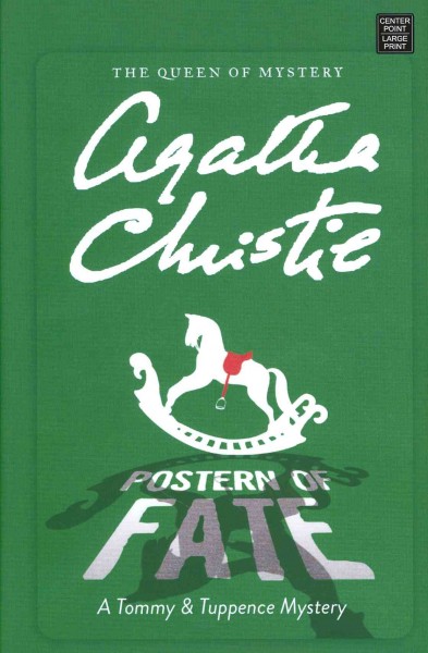 Postern of fate : a Tommy and Tuppence mystery / Agatha Christie.