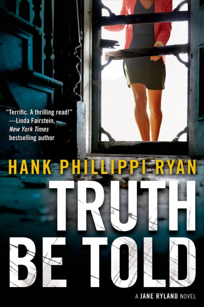 Truth be told / Hank Phillippi Ryan.