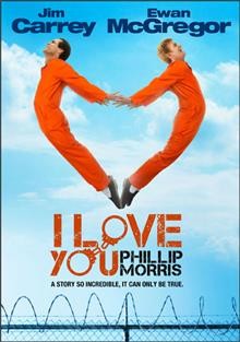 I love you Phillip Morris [DVD videorecording] / LD Entertainment and Roadside Attractions present ; a Mad Chance production ; produced by Andrew Lazar and Far Sharat ; written and directed by John Requa & Glenn Ficarra.