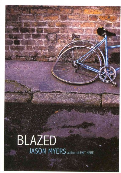 Blazed / Jason Myers.