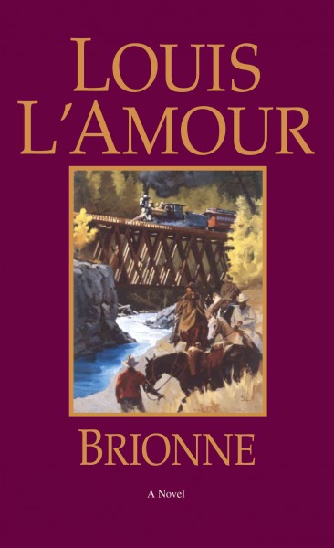 Brionne [electronic resource] / Louis L'Amour.