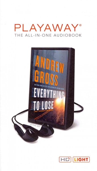 Everything to lose / Andrew Gross.