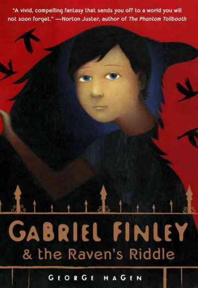 Gabriel Finley & the raven's riddle / George Hagen.