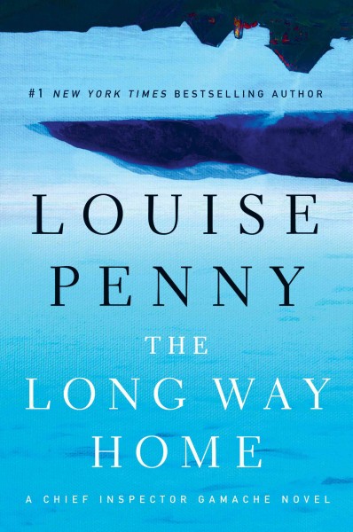 The long way home / Louise Penny.