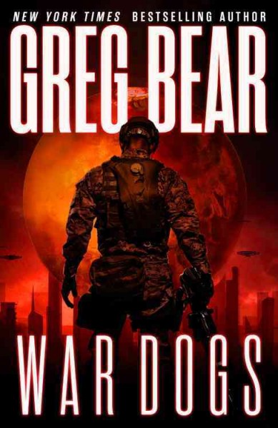 War dogs / Greg Bear.