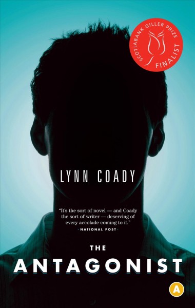The antagonist [electronic resource] / Lynn Coady.