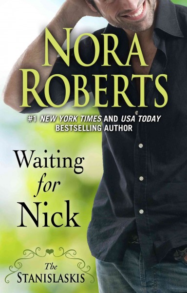 Waiting for Nick / Nora Roberts.