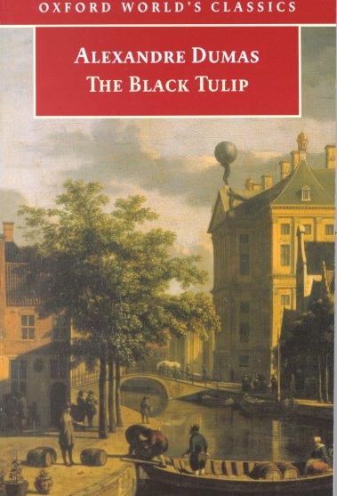 The black tulip [electronic resource] / Alexandre Dumas ; edited with an introduction and notes by David Coward.