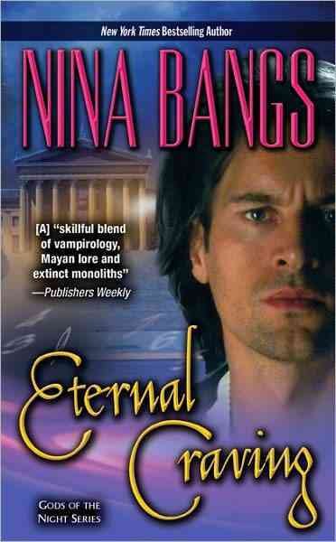 Eternal craving [Book] / Nina Bangs.