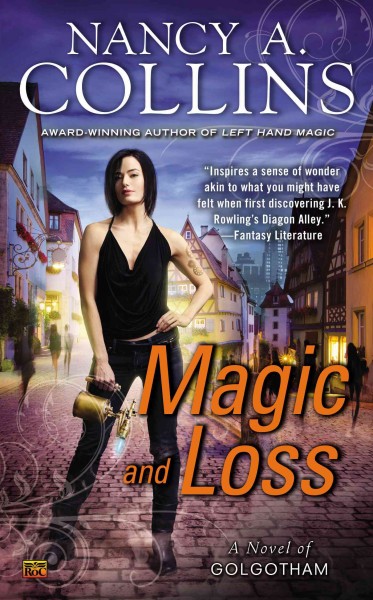 Magic and loss [paperback] / Nancy A. Collins.
