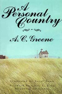 A personal country [electronic resource] / A.C. Greene ; illustrated by Ancel Nunn ; foreword by Larry L. King.