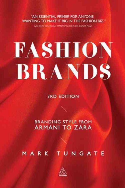 Fashion brands [electronic resource] : branding style from Armani to Zara / Mark Tungate.