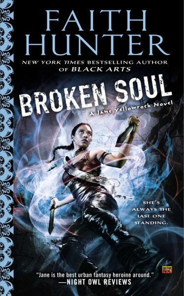Broken soul : a Jane Yellowrock novel / Faith Hunter.