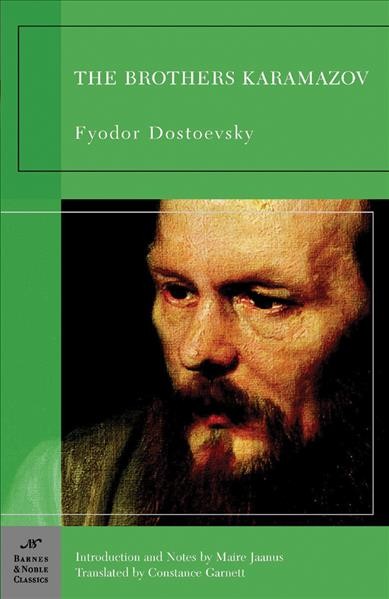 The brothers Karamazov / Fyodor Dostoevsky ; with an introduction and notes by Maire Jaanus ; translated by Constance Garnett.