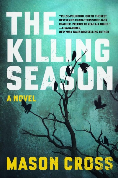 The killing season / Mason Cross.