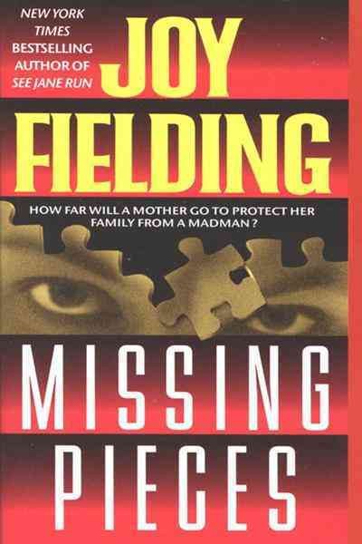Missing pieces [electronic resource] / Joy Fielding.