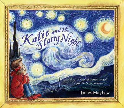 Katie and the starry night / James Mayhew.