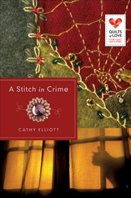A stitch in crime / Cathy Elliott.