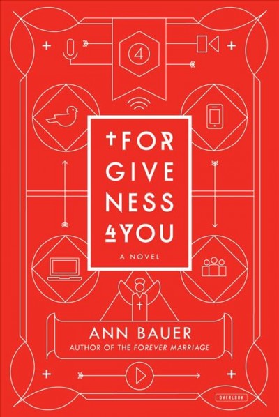 Forgiveness 4 you : a novel / Ann Bauer.