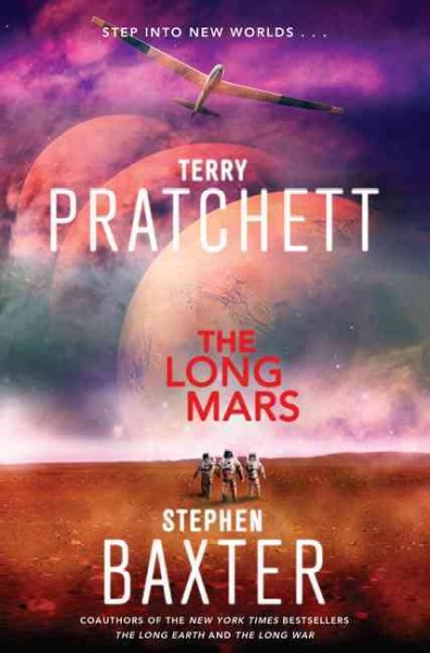 The long Mars / Terry Pratchett and Stephen Baxter.