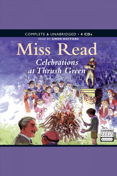Celebrations at Thrush Green [electronic resource] / Miss Read.