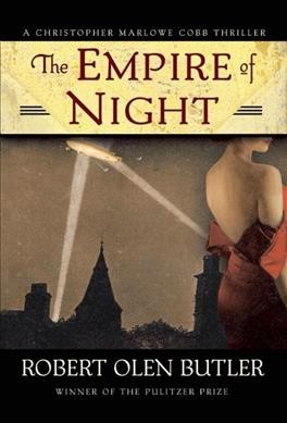 The empire of night / Robert Olen Butler.