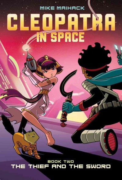 The thief and the sword Book two, Cleopatra in space Mike Maihack.