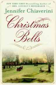 Christmas bells / Jennifer Chiaverini.