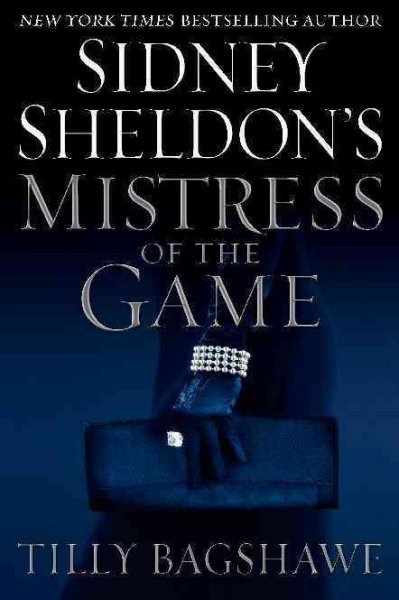 Sidney Sheldon's Mistress of the game / Tilly Bagshawe.