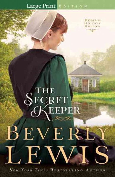 The secret keeper [large print] / Beverly Lewis.
