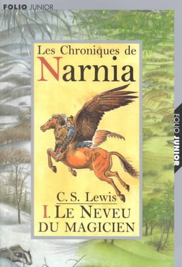 Le monde de Narnia [[Book] :] le neveau du magicien / C.S. Lewis ; illustrations de Pauline Baynes ; traduit de l'anglais par Cécile Dutheil de la Rochère.