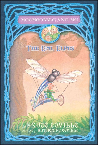 The evil elves / [Book /] Bruce Coville ; illustrated by Katherine Coville.